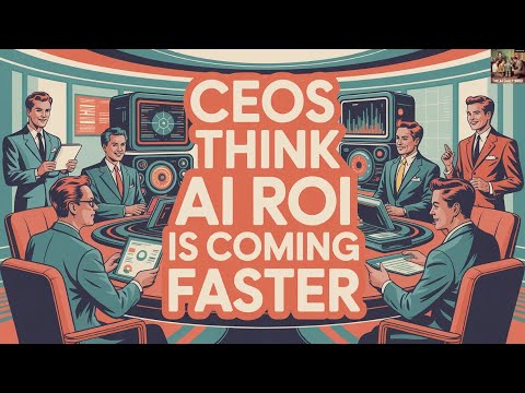 CEO们突然集体加速：AI回报周期正在被重写