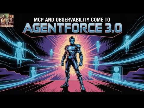 Agentforce 3.0亮相：企业AI代理进入“规模化第二天”