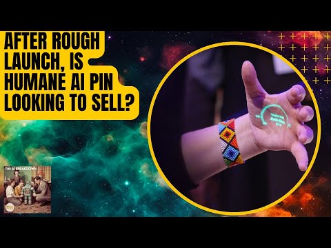 估值10亿美元求售，Humane AI Pin给AI穿戴泼了盆冷水