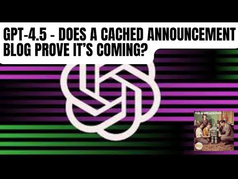 一个缓存页面，引爆GPT‑4.5传闻：OpenAI这次真的被逼急了