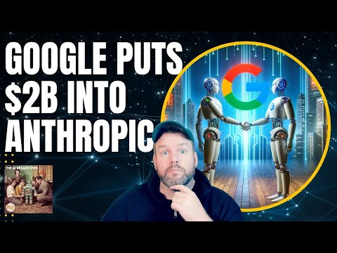 Google砸下20亿美元投向Anthropic，AI权力版图正在重排
