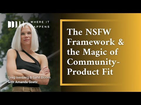 她用“NSFW框架”反着做生意：先社区后产品，反而跑通增长飞轮